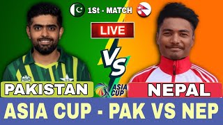 🔴Live: Pakistan Vs Nepal Live – Match 1 | PAK vs NEP - Asia Cup 2023 | Asia Cup Live Match Today