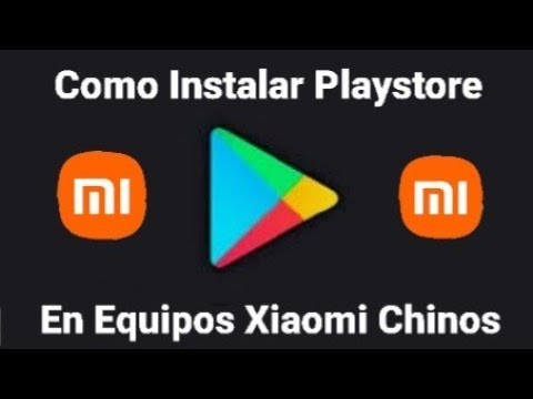 Cómo Instalar Playstore En Equipos XIAOMI Versión China !!! - YouTube