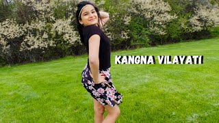 Kangna Vilayati - | Urvashi Rautela | Jyotica Tangri | Suhani Manosh Dance Cover