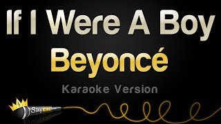 Beyonce - If I Were A Boy (Karaoke Version)