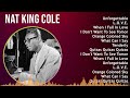 Nat King Cole 2024 MIX Greatest Hits - Unforgettable, L.O.V.E., When I Fall In Love, I Don't Wan...