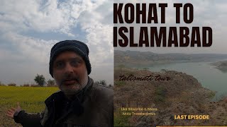 kohat to islamabad | talismati tour | last episode | kohat road | KPK | Punjab | Pakistan