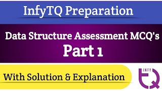 InfyTQ Data Structure Assessment MCQs part1 with Solution and Explanation | Intellective