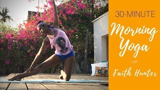 Wake Up and Stretch With Faith Hunter | 30-min Yoga practice