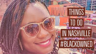 #Nashville #BlackOwned Things to do in Nashville | Black Owned Nashville| Nashville, TN | Part 1