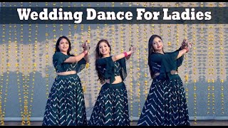 Wedding Dance Mashup For Ladies Shubhaarambh Kabira (Encore) Badhai Ho Badhai | Dhadkan Group