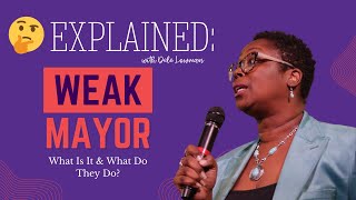 Explained: Weak Mayor