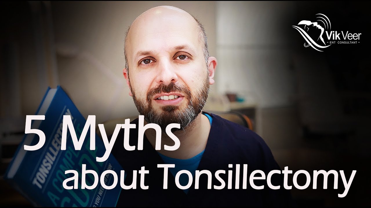 A Surgeon Explains 5 Myths About Tonsillectomy Operations Youtube