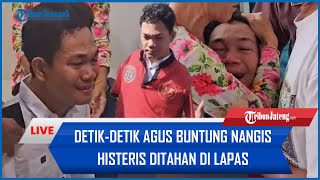 🔴 Detik-detik Agus Buntung Nangis Histeris Ditahan di Lapas, Tolak Akui Rudapaksa