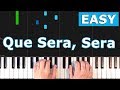 Que Sera, Sera - Piano Tutorial EASY [Sheet Music]