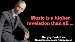 Sergei Prokofiev |Quotes that Inspire