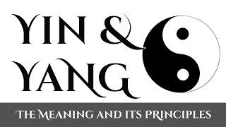 Yin Yang - The Meaning of Yin and Yang