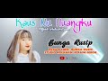 LAGU MURUT 2021~BUNGA RUSIP~ KAUS NU HUANGKU