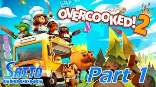 Overcooked! 2 - Story Walkthrough (Co-Op) Part 1 (All 3 Stars)