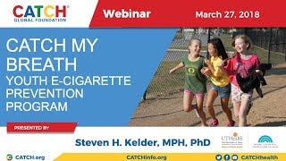 E-cigarette Prevention: CATCH My Breath for Middle School and High School