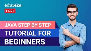 Java Step by Step Tutorial for Beginners | Learn Java | Java Training | Edureka | Java Rewind- 1