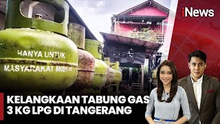 FULL Tabung 3 Kg Harus Mencari ke Wilayah Lain | iNews Today | 03/02