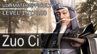 Dynasty Warriors 9 - Zuo Ci - Level 1 to 100 - Ultimate Difficulty