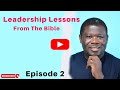 Pastor Chris Tetteh - Leadership Lesson 2