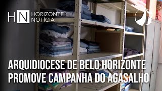 Arquidiocese de Belo Horizonte promove Campanha do Agasalho | Horizonte Notícia