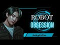 Robot Obsession | Jungkook FF | Oneshot