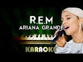 R.E.M - Ariana Grande | LOWER Key Piano Karaoke Version Instrumental Lyrics Cover Sing Along