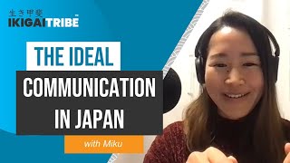 The Ideal Communication in Japan