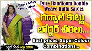 Latest Gadwal Kuttu Border Sarees | Pure Handloom Double Weave Kuttu Sarees--Colours Overload Sarees