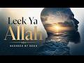 Leek Ya Allah (Coming Back to You) | Emotional Nasheed 2026 | Noah Lais