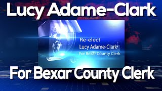 Vote Lucy Adame Clark for Bexar County Clerk