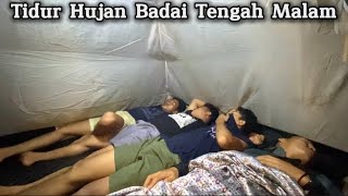 Camping Hujan Badai - 4 Sekawan Bermalam Dalam Hutan Diguyur Hujan Deras Ditengah Malam