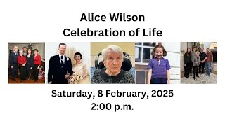 Alice Wilson's Celebration of Life