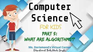 🖥 What are Algorithms? | Computer Science for Kids Part 5 | Grades K-2