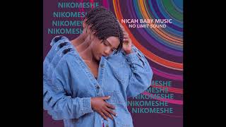 Nicah - Nikomeshe - (Prod By G Boy Beats & Mex $)