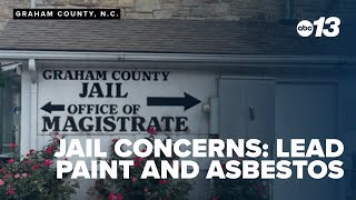 Graham County Jail concerns: Lead paint and asbestos