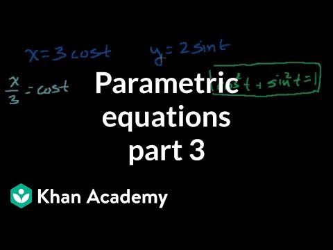 Parametric equations 3 | Parametric equations and polar coordinates | Precalculus | Khan Academy Parametric equations 3 | Parametric equations and polar coordinates | Precalculus | Khan Academy