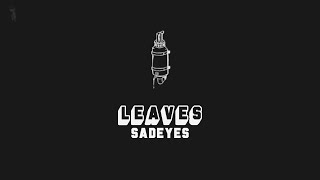 sadeyes - LEAVES (ES \u0026 EN)