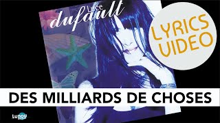 Luce Dufault - Des milliards de choses (Lyrics video)