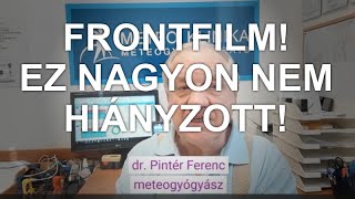 Frontfilmünkön az érkező hidegfront! Frontérzékenyeknek egyáltalán nem hiányzott! Meteo Klinika TV