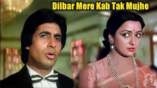 Dilbar Mere Kab Tak Mujhe / Kishore Kumar/Satte Pe Satta/Hema Malini, Amitabh Bachchan