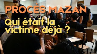 LES CONDAMNÉS À MAZAN SONT-ILS LES VRAIES VICTIMES ?