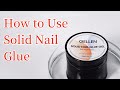 How to Use Gellen Solid Nail Glue and Nail Glue Remover——Nail Tutorial