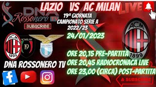 LAZIO vs MILAN  - 19' GIORNATA SERIE A 2022-2023 - POST-PARTITA LIVE‼️
