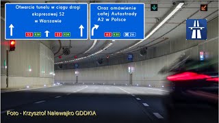 Otwarcie tunelu w ciągu drogi ekspresowej S2 wraz omówieniem przebiegu całej Autostrady A2 w Polsce