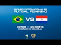 BRASIL X PARAGUAI | TORNEIO INTERNACIONAL DE FUTSAL FEMININO | AO VIVO E COM IMAGENS