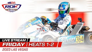 2023 ROK Vegas | Friday - Heats 1 \u0026 2 | Las Vegas, NV