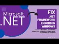 Fix Any .NET Framework Errors in Windows