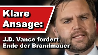 Klare Ansage: J.D. Vance fordert Ende der Brandmauer (Wochenausklang)