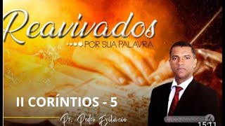 REAVIVADOS POR SUA PALAVRA  II CORÍNTIOS  -  05