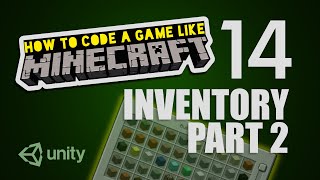 Make Minecraft in Unity 3D Tutorial - 14 - Inventory Part 2